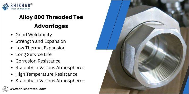 Alloy 800 Threaded Tee Advantages
