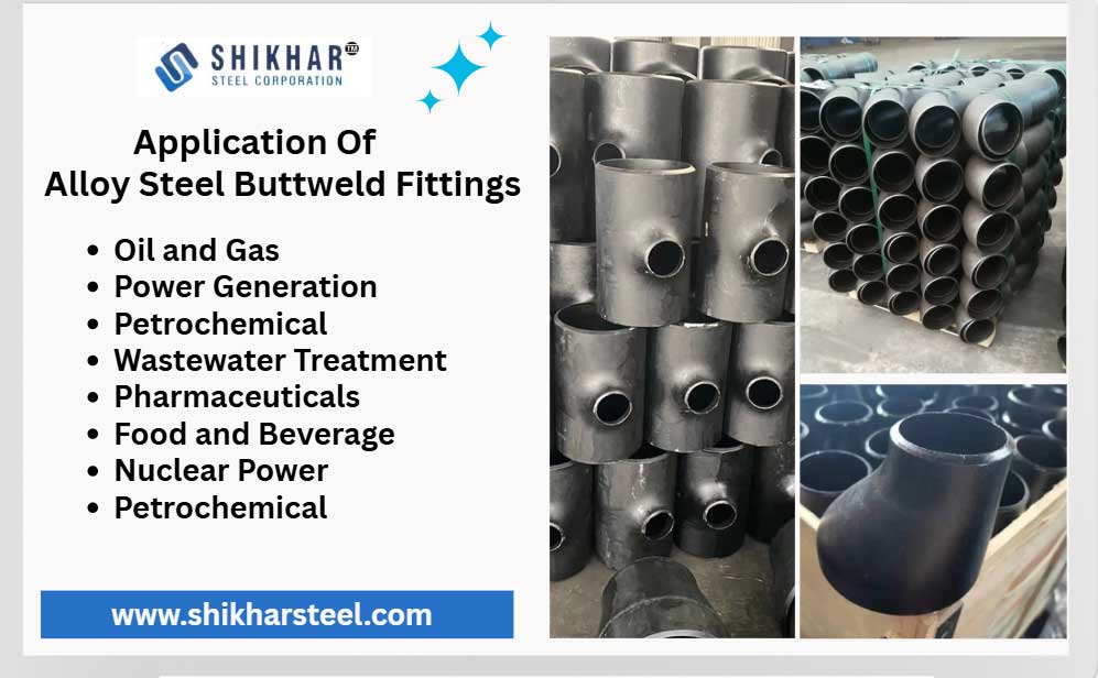Application of Alloy Steel Buttweld Fittings