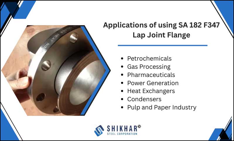 Applications of using SA 182 F347 Lap Joint Flange