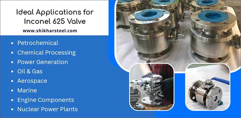 ideal applications for inconel 625 valve