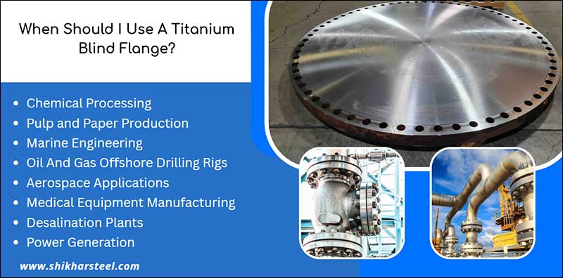 When Should I Use A Titanium Blind Flange?